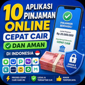 10 Aplikasi Pinjaman Online Cepat Cair dan Aman di Indonesia